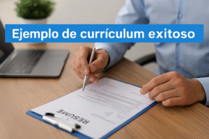 Ejemplo de currículum exitoso revisado por reclutador