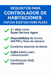 Requisitos para ser controlador de habitaciones en Hilton Boston Park Plaza