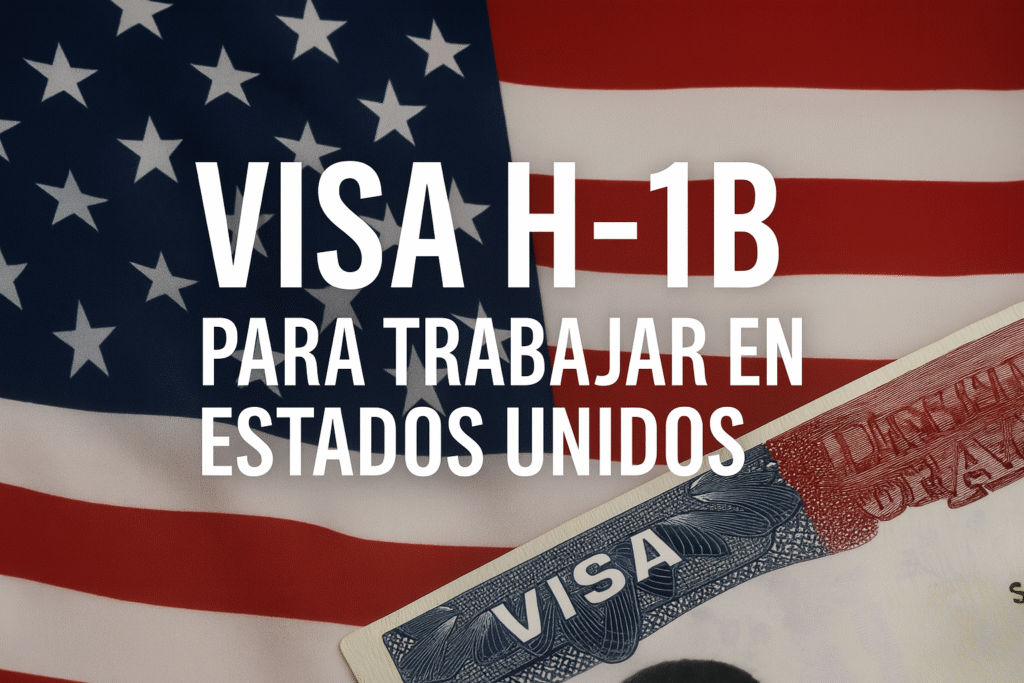 Profesional extranjero aplicando a la Visa H-1B para trabajar en Estados Unidos