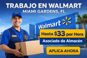 Trabajo en Walmart en Miami Gardens FL como Stocking Associate con salario hasta $33 por hora